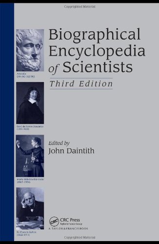 Biographical Encyclopedia Of Scientists 3ed Daintith J Ed