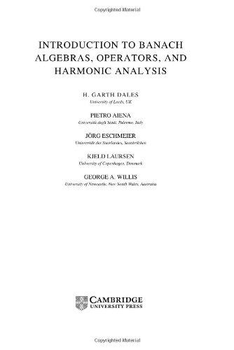 Introduction To Banach Algebras Operators And Harmonic Analysis Dales Hg