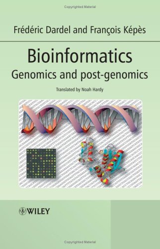 Bioinformatics Genomics And Postgenomics Dardel F Kepes F