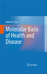 Molecular Basis Of Health And Disease 1st Edition Undurti N Das Auth