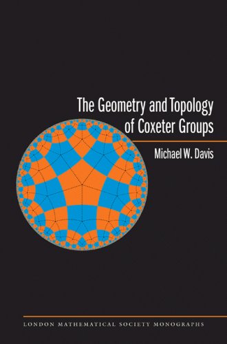 The Geometry And Topology Of Coxeter Groups Davis Wm