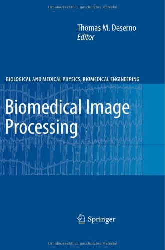 Biomedical Image Processing 1st Edition Thomas M Deserno Auth