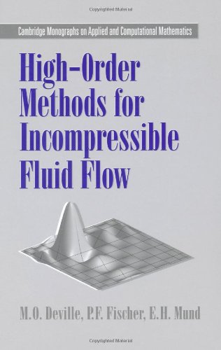 Highorder Methods For Incompressible Fluid Flow Deville Mo
