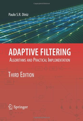 Adaptive Filtering Algorithms And Practical Implementation 3ed Paulo S R Diniz Auth