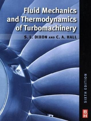 Fluid Mechanics And Thermodynamics Of Turbomachinery 6ed Dixon Sl