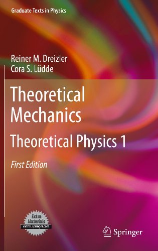Theoretical Mechanics Theoretical Physics 1 1st Edition Cora S Ldde