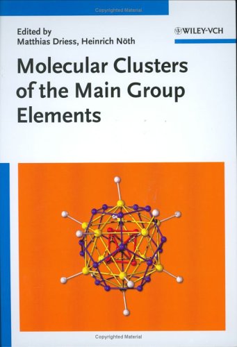 Molecular Clusters Of The Main Group Elements Driess M Noeth H Eds