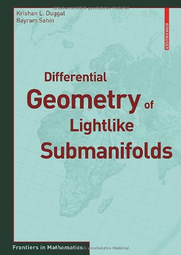Differential Geometry Of Lightlike Submanifolds Duggal K Sahin B