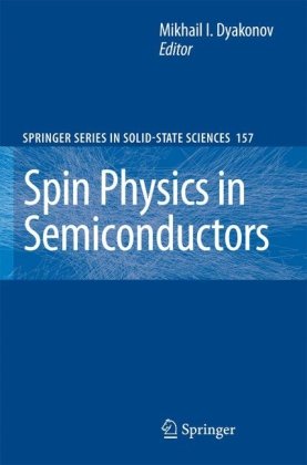 Spin Physics in Semiconductors 2nd Edition by Mikhail I Dyakonov ISBN 3319654357 9783319654355