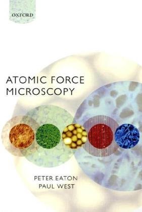 Atomic Force Microscopy Eaton P West P