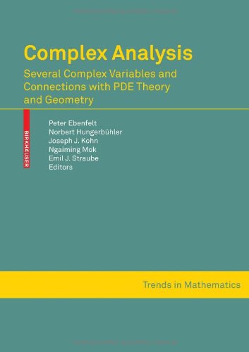 Complex analysis Trends in Mathematics 1st Edition by Peter Ebenfelt, Norbert Hungerbuhler, Joseph J Kohn , Ngaiming Mok, Emil J Straube ISBN 3034600097 9783034600095