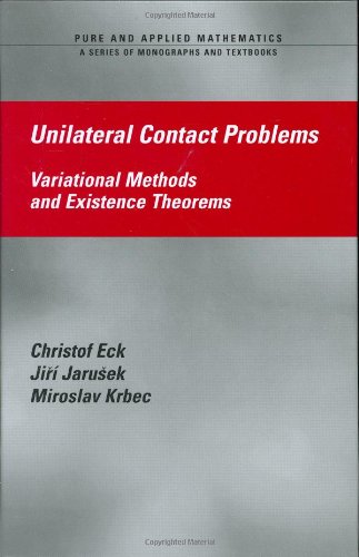 Unilateral Contact Problems Variational Methods And Existence Theorems Eck C