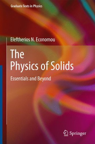 The Physics Of Solids Essentials And Beyond 1st Edition Eleftherios N Economou Auth