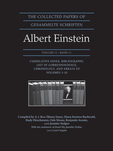 The Collected Papers Of Aeinstein Index Bibliography List Of Correspondence Chronology And Errata To Vols110 Einstein A