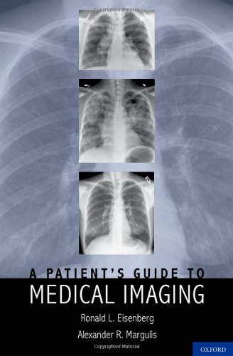 A Patients Guide To Medical Imaging Eisenberg R Margulis A
