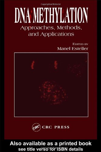 Dna Methylation Approaches And Applications Esteller M Ed