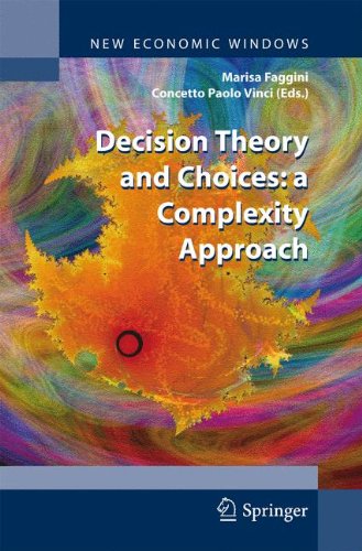 Decision Theory And Choices A Complexity Approach 1st Edition Fortunato Tito Arecchi Auth