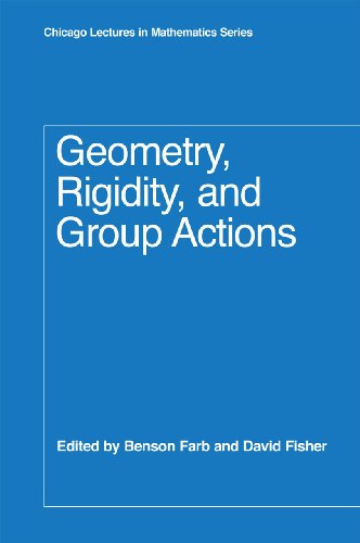 Geometry Rigidity And Group Actions Farb B Fisher D Eds