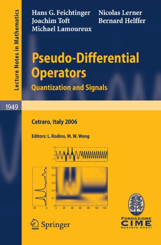Pseudodifferential Operators Quantization And Signals 1st Edition Hans G Feichtinger