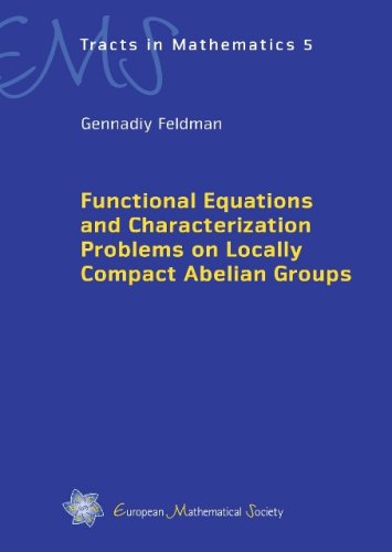 Functional Equations And Characterization Problems On Locally Compact Abelian Groups Feldman G