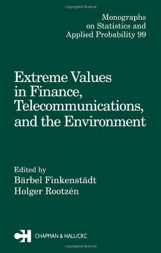 Extreme Values In Finance Telecommunications And The Environment Finkenstadt B