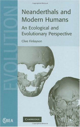 Neanderthals And Modern Humans Finlayson C Et Al Eds