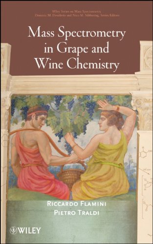 Mass Spectrometry In Grape And Wine Chemistry Flamini R Traldi P