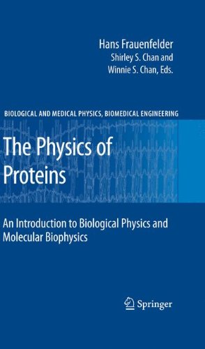 The Physics Of Proteins An Introduction To Biological Physics And Molecular Biophysics 1st Edition Hans Frauenfelder Auth