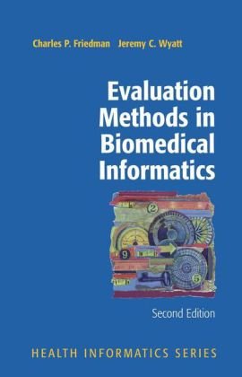 Evaluation Methods In Biomedical Informatics 2ed Friedman C
