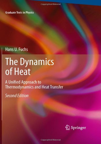 The Dynamics Of Heat A Unified Approach To Thermodynamics And Heat Transfer 2nd Edition Hans U Fuchs Auth