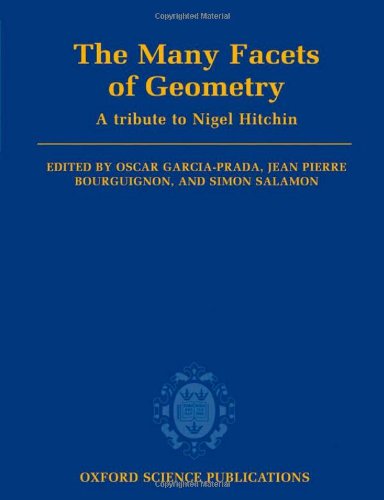 The Many Facets Of Geometry A Tribute To Nigel Hitchin Garciaprada O