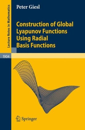Construction Of Global Lyapunov Functions Using Radial Basis Functions 1st Edition Peter Giesl Auth