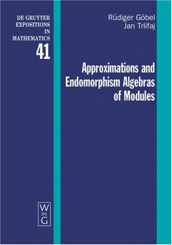 Approximations And Endomorphism Algebras Of Modules Gobel R