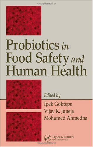 Probiotics In Food Safety And Human Health Goktepe I Juneja V