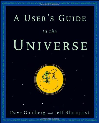 A Users Guide To The Universe Goldberg D Blomquist J