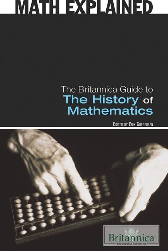 The Britannica Guide To The History Of Mathematics Gregersen E Ed