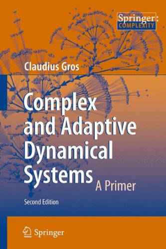 Complex And Adaptive Dynamical Systems A Primer 2ed Claudius Gros Auth