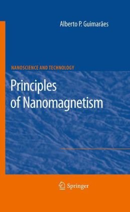 Principles Of Nanomagnetism 1st Edition Alberto P Guimares Auth