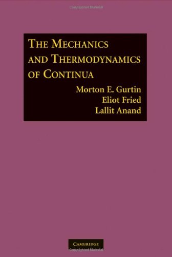 The Mechanics And Thermodynamics Of Continua Gurtin Me Fried E
