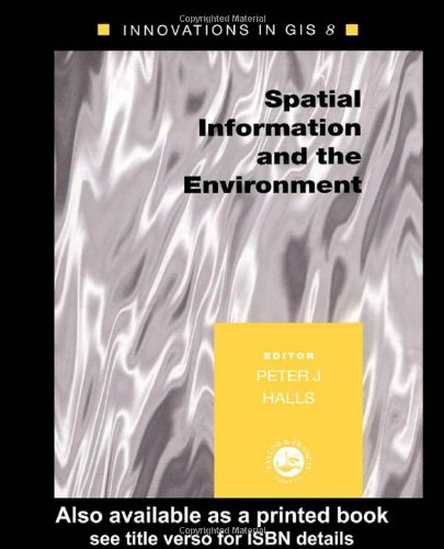Spatial Information And The Environment Halls Pj