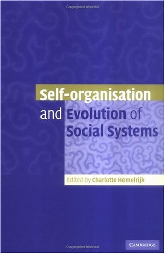Selforganisation And Evolution Of Social Systems Hemelrijk Ck Ed