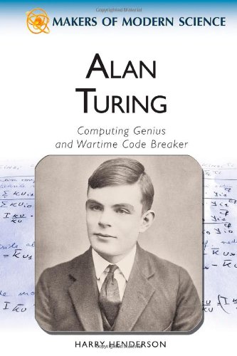 Alan Turing Computing Genius And Wartime Code Breaker Henderson H