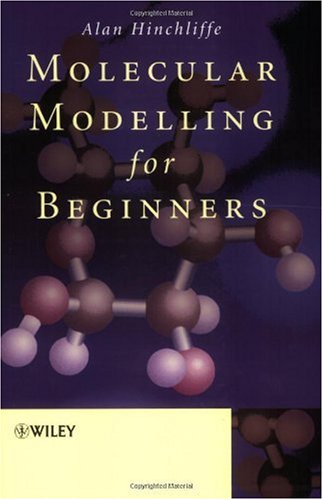 Molecular Modelling For Beginners Hinchliffe A