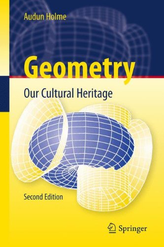 Geometry Our Cultural Heritage 2nd Edition Audun Holme Auth