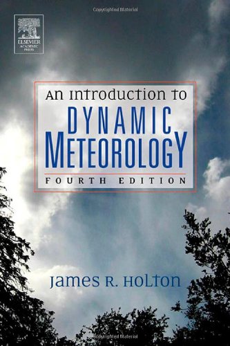 An Introduction To Dynamic Meteorology 4ed James R Holton Eds