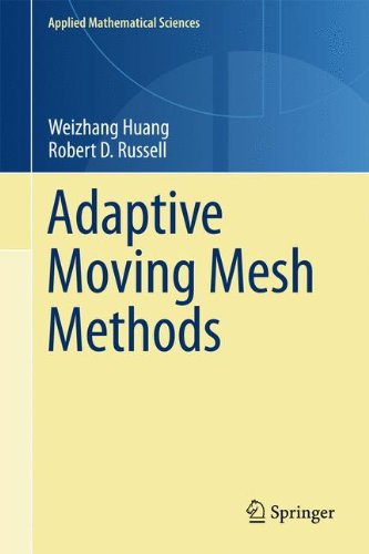 Adaptive Moving Mesh Methods 1st Edition Weizhang Huang Robert D Russell Auth