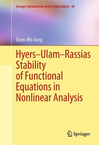 Hyersulamrassias Stability Of Functional Equations In Nonlinear Analysis 1st Edition Soonmo Jung Auth