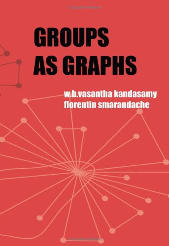 Groups As Graphs Kandasamy W Smarandache F
