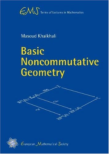 Basic Noncommutative Geometry Khalkhali M