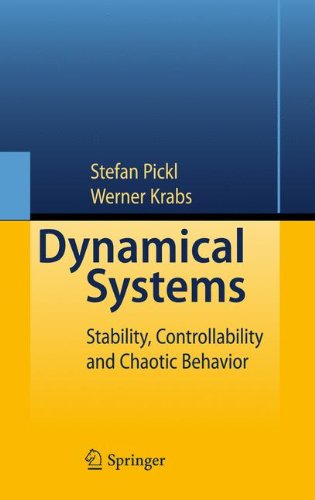 Dynamical Systems Stability Controllability And Chaotic Behavior 1st Edition Stefan Pickl